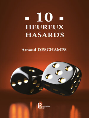 cover image of 10 Heureux hasards
